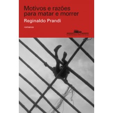 Motivos e razões para matar e morrer