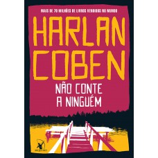 Não conte a ninguém Não conte a ninguém