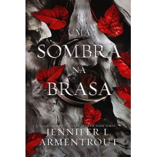 Uma sombra na brasa (Vol. 1 Carne e Fogo) Uma sombra na brasa (Vol. 1 Carne e Fogo)
