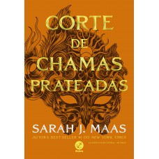 Corte de chamas prateadas (Vol. 5 Corte de espinhos e rosas)