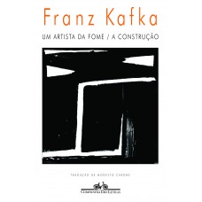 Um artista da fome / a construção