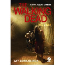 The Walking Dead: Declínio (Vol. 5) The Walking Dead: Declínio (Vol. 5)