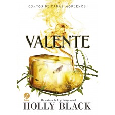 Valente (Vol. 2 Contos de fadas modernos) Valente (Vol. 2 Contos de fadas modernos)