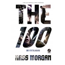 The 100: Os Escolhidos (Vol. 1) The 100: Os Escolhidos (Vol. 1)