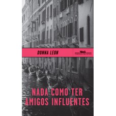 Nada como ter amigos influentes Nada como ter amigos influentes