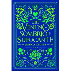 Um veneno sombrio e sufocante (Vol. 2 Uma sombra ardente e brilhante) Um veneno sombrio e sufocante (Vol. 2 Uma sombra ardente e brilhante)