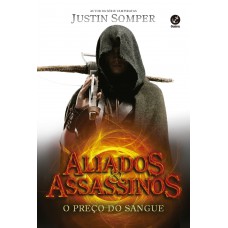 O preço do sangue (Vol. 1 Aliados e assassinos) O preço do sangue (Vol. 1 Aliados e assassinos)