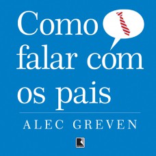 Como falar com os pais Como falar com os pais