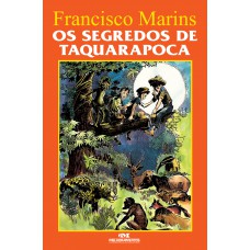 Os Segredos de Taquara-Póca Os Segredos de Taquara-Póca