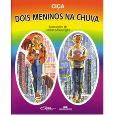 Dois Meninos na Chuva Dois Meninos na Chuva