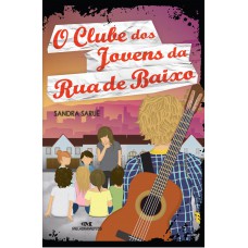 O Clube dos Jovens da Rua de Baixo O Clube dos Jovens da Rua de Baixo