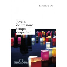 Jovens de um novo tempo, despertai! Jovens de um novo tempo, despertai!