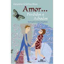 Amor... perdidos e achados Amor... perdidos e achados