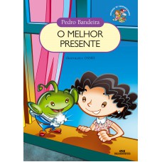 O Melhor Presente O Melhor Presente