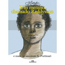 Um Menino Chamado Raddysson e mais os meninos de Portinari Um Menino Chamado Raddysson e mais os meninos de Portinari
