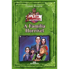 A Família Horrível A Família Horrível