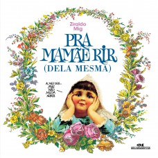 Pra Mamãe Rir Pra Mamãe Rir