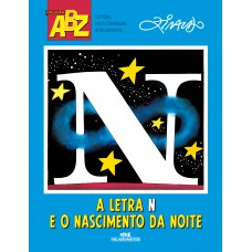 A Letra N e o Nascimento da Noite A Letra N e o Nascimento da Noite