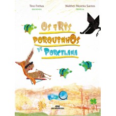 Os Três Porquinhos de Porcelana Os Três Porquinhos de Porcelana