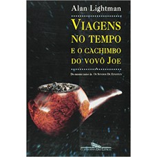 Viagens no tempo e o cachimbo do vovô joe
