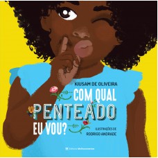 Com qual penteado eu vou? Com qual penteado eu vou?