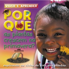 Por que as plantas crescem na primavera? Por que as plantas crescem na primavera?