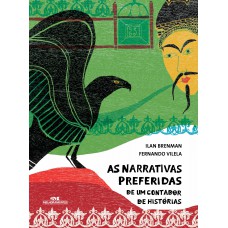As Narrativas Preferidas de um Contador de Histórias As Narrativas Preferidas de um Contador de Histórias