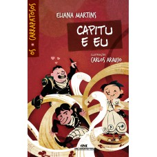 Capitu e Eu Capitu e Eu