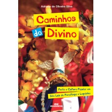 Caminhos do Divino Caminhos do Divino