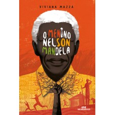 O Menino Nelson Mandela O Menino Nelson Mandela