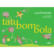 Tatu Bom de Bola Tatu Bom de Bola
