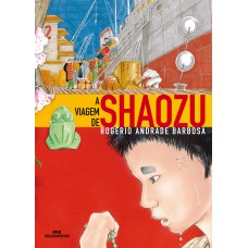 A Viagem de Shaozu A Viagem de Shaozu