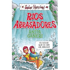 Rios arrasadores Rios arrasadores