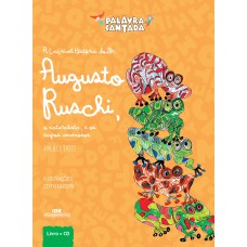 A Incrível História do Dr. Augusto Ruschi, o Naturalista e os Sapos Venenosos A Incrível História do Dr. Augusto Ruschi, o Naturalista e os Sapos Venenosos