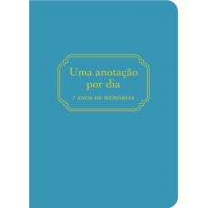 Uma anotação por dia Uma anotação por dia