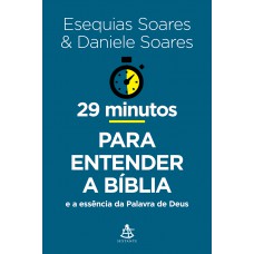 29 minutos para entender a Bíblia 29 minutos para entender a Bíblia