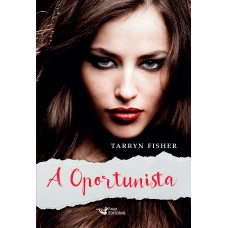 A oportunista A oportunista
