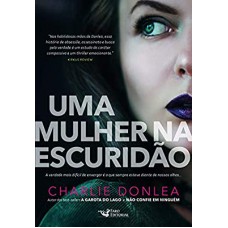 Uma mulher na escuridão Uma mulher na escuridão