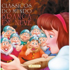 Clássicos do mundo - Branca de Neve Clássicos do mundo - Branca de Neve