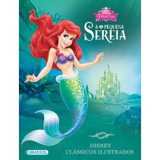 Disney clássicos ilustrados - A Pequena Sereia Disney clássicos ilustrados - A Pequena Sereia