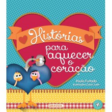 Histórias para Aquecer o Coração Histórias para Aquecer o Coração