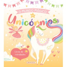 O Mundo Mágico dos Unicórnios O Mundo Mágico dos Unicórnios