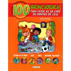 100 brincadeiras para fazer ao ar livre ou em casa