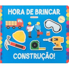 Hora de Brincar - Construção! Hora de Brincar - Construção!