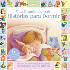 Meu Grande Livro de Histórias para Dormir Meu Grande Livro de Histórias para Dormir