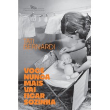 Você nunca mais vai ficar sozinha