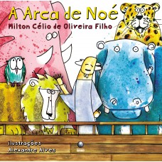 A Arca De Noé A Arca De Noé