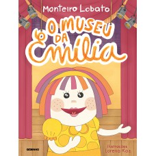 O museu da Emília O museu da Emília
