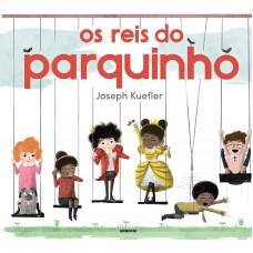 Os reis do parquinho Os reis do parquinho