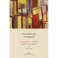 O espírito e a letra, vol. i (nova edição)